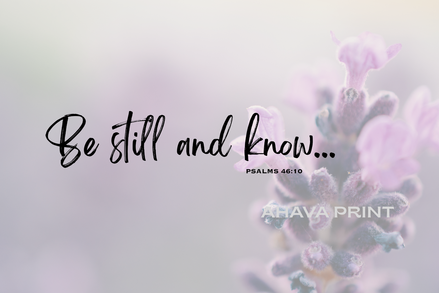 Be Still - Psalms 46:10 Wall Art